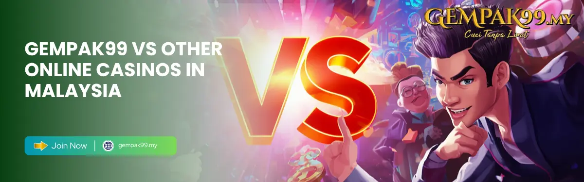 GEMPAK99 vs Other Online Casinos in Malaysia