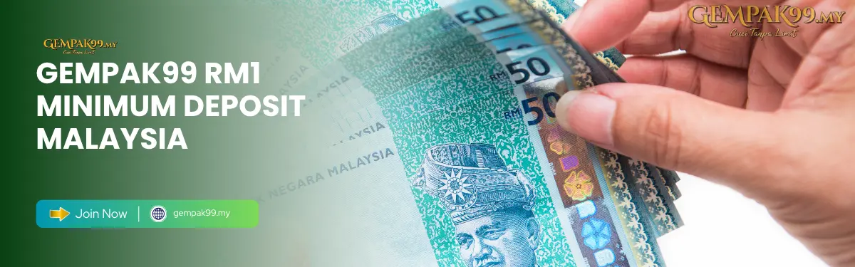 GEMPAK99 RM1 Minimum Deposit Malaysia
