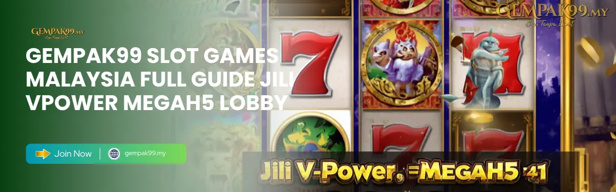 GEMPAK99 slot games Malaysia full guide showing JILI VPOWER MEGAH5 lobby, spin controls, and free credit promo on gempak99.my for Malaysian players