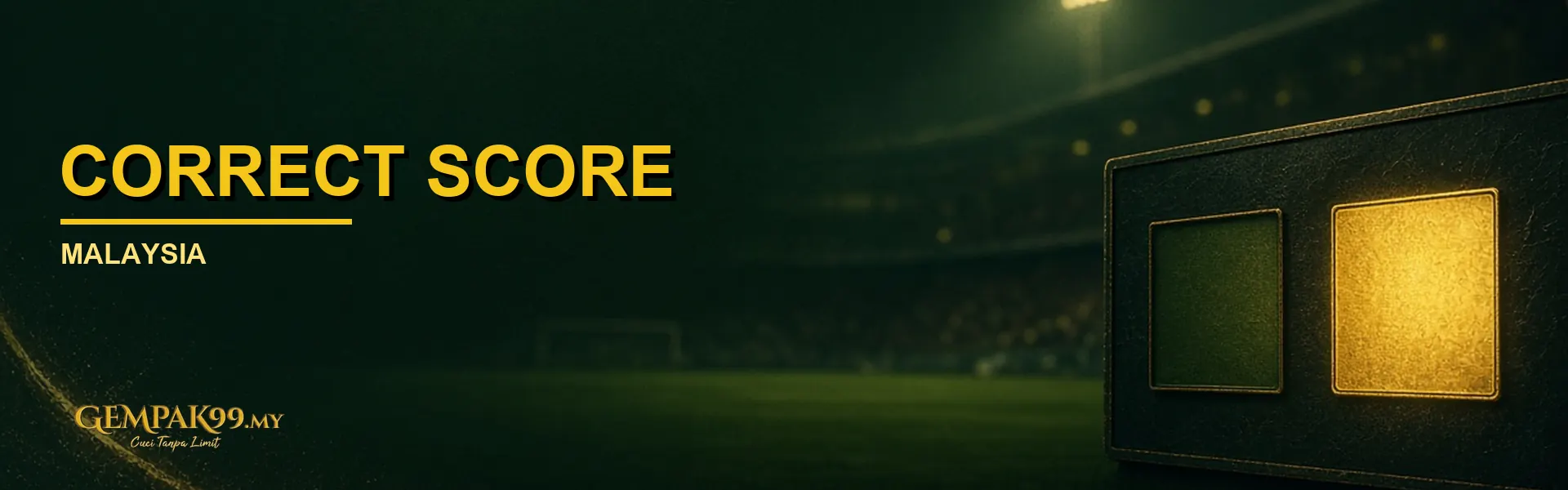 GEMPAK99 29 Correct score betting Malaysia banner of a night football pitch and gold scoreboard